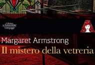 Nuove uscita per la Collana Vintage di Edizioni Le Assassine: il "Mistero della Vetreria" di Margaret Armstrong