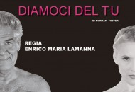 Diamoci del Tu Gaia de Laurentiis e Pietro Longhi in scena al Manzoni di Roma