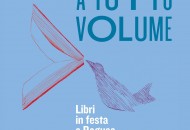 A Tutto Volume: Il Festival Letterario. A Ragusa si riparte dalla cultura