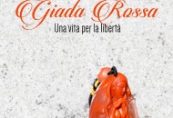 Giada Rossa - Una vita per la libertà: il romanzo-verità e di denuncia della scrittrice Fiori Picco Giada Rossa - Una vita per la libertà: il romanzo-verità e di denuncia della scrittrice Fiori Picco