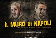 Politeama: Il muro di Napoli. Con Savoia e Ferreri tra russi e americani nel ‘43 Politeama: Il muro di Napoli. Con Savoia e Ferreri tra russi e americani nel ‘43
