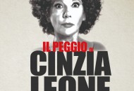 “Il Peggio Di Cinzia Leone…Non Finisce Mai…” Cinzia Leone al Teatro Degli Eroi di Roma