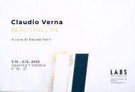 Beautiful Life. La personale di Claudio Verna al Labs Contemporary Art di Bologna