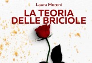 La teoria delle briciole, il nuovo romanzo di Laura Moreni