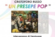 Un presepe Pop. La pittura di Cristoforo Russo in mostra presso la Galleria Arte Barbato di Scafati
