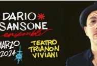 Dario Sansone concerto teatrale inedito al Teatro Trianon Viviani di Napoli