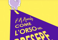P.M. Mucciolo torna con il giallo “Come l’orso nel presepe” e il personaggio di Oscar Durango P.M. Mucciolo torna con il giallo “Come l’orso nel presepe” e il personaggio di Oscar Durango